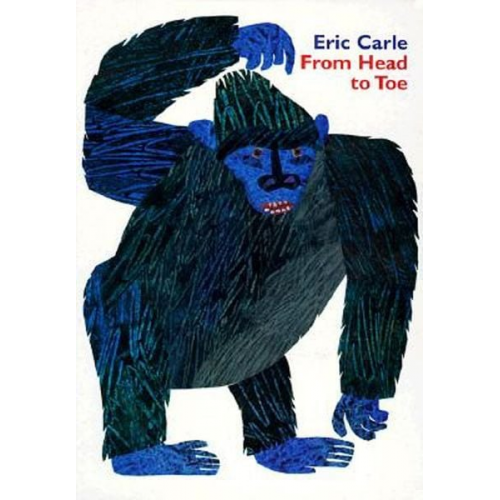 Eric Carle - From Head to Toe