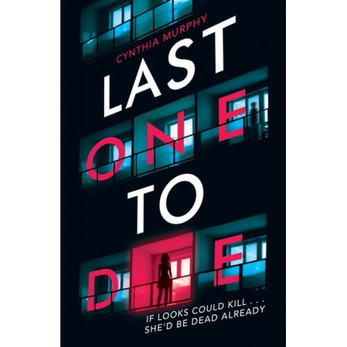 Cynthia Murphy - Last One To Die