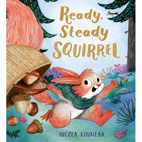 Nicola Kinnear - Ready, Steady, Squirrel