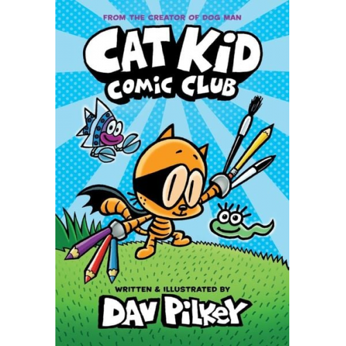 Dav Pilkey - Cat Kid Comic Club 01