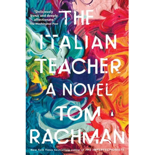 Tom Rachman - The Italian Teacher