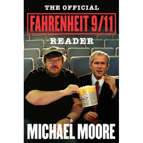 Michael Moore - The Official Fahrenheit 9/11 Reader