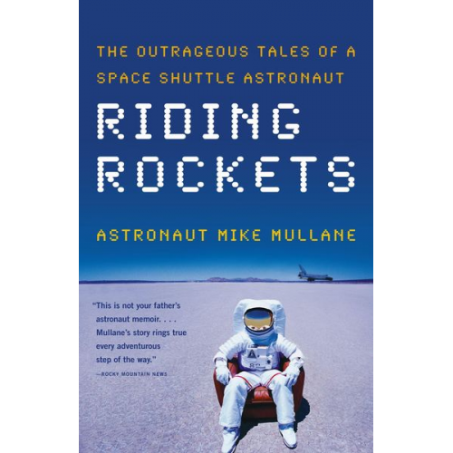 Mike Mullane - Riding Rockets