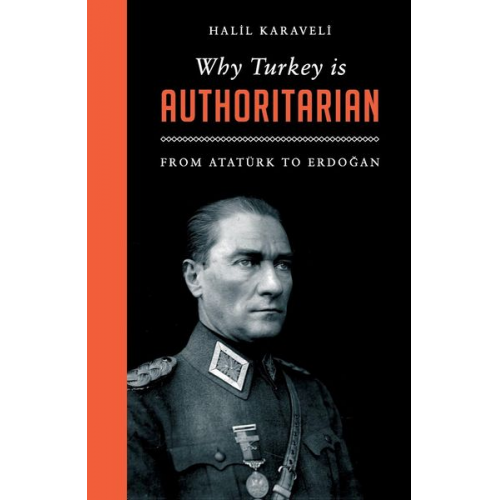 Halil Karaveli - Why Turkey is Authoritarian