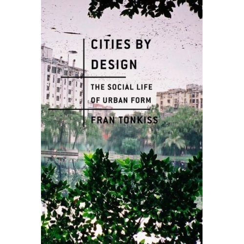 Fran Tonkiss - Cities by Design