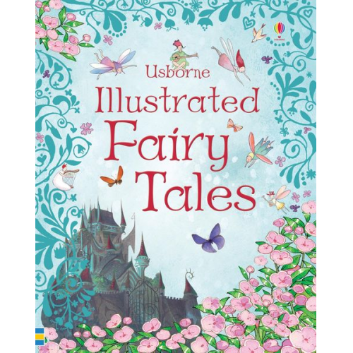 Rosie Dickins - Usborne Illustrated Fairy Tales