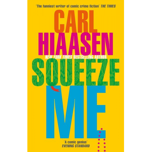 Carl Hiaasen - Squeeze Me