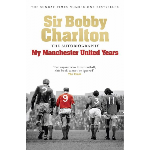 Bobby Charlton - My Manchester United Years