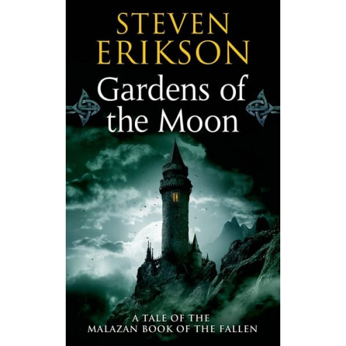 Steven Erikson - Malazan Book of the Fallen 01. Gardens of the Moon