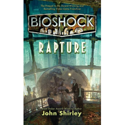 John Shirley - BioShock: Rapture