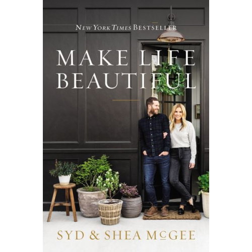 Syd McGee Shea McGee - Make Life Beautiful