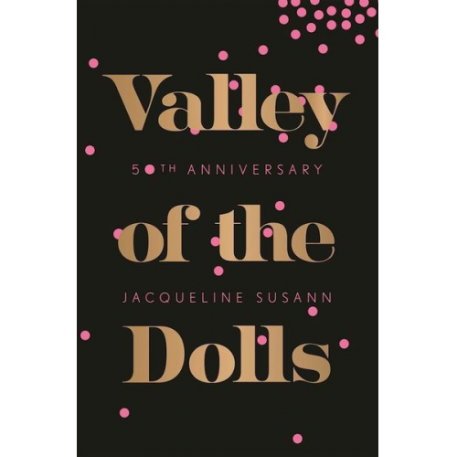 Jacqueline Susann - Valley of the Dolls