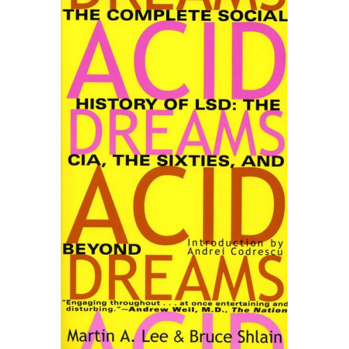 Martin A. Lee Bruce Shlain - Acid Dreams