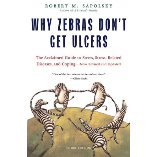 Robert M. Sapolsky - Why Zebras Don't Get Ulcers