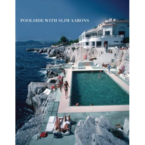 Slim Aarons - Poolside with Slim Aarons