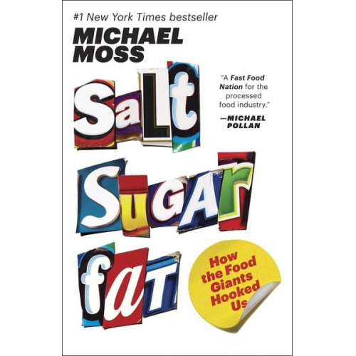 Michael Moss - Salt Sugar Fat