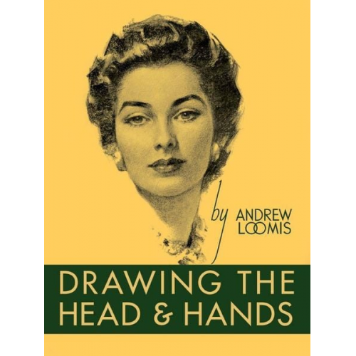 Andrew Loomis - Drawing the Head and Hands