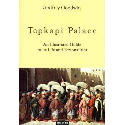 Godfrey Goodwin - Topkapi Palace