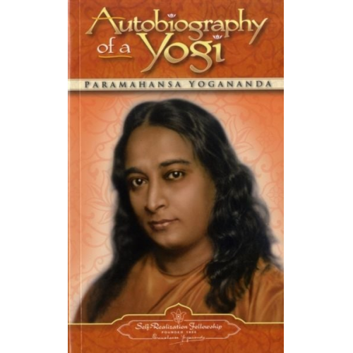 Paramahansa Yogananda - Autobiography of a Yogi