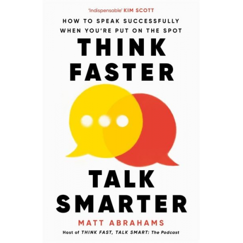 Matt Abrahams - Think Faster, Talk Smarter