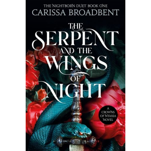 Carissa Broadbent - The Serpent and the Wings of Night