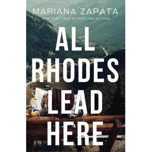 Mariana Zapata - All Rhodes Lead Here