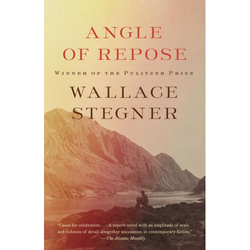 Wallace Stegner - Angle of Repose