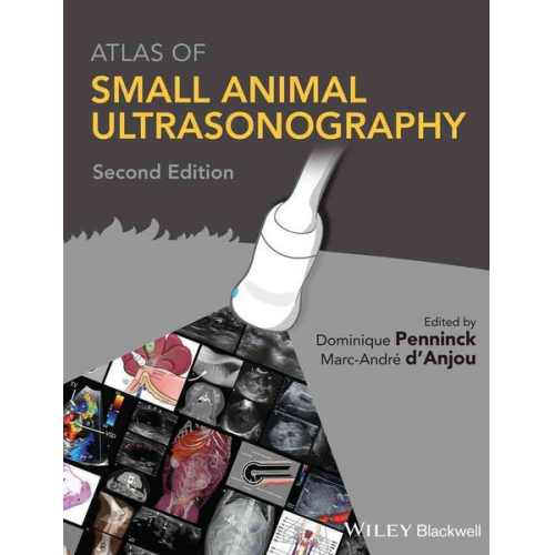 Dominique D''''anjou  Marc-Andre Penninck - Atlas of Small Animal Ultrasonography