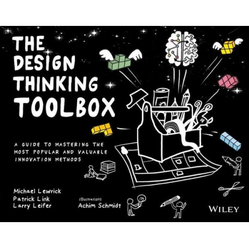 Michael Lewrick Patrick Link Larry Leifer - The Design Thinking Toolbox