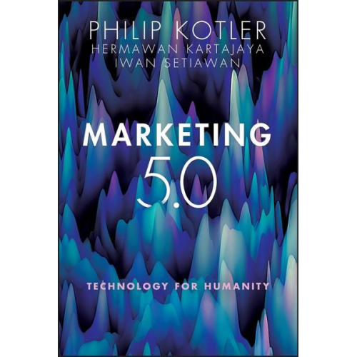 Philip Kotler Hermawan Kartajaya Iwan Setiawan - Marketing 5.0