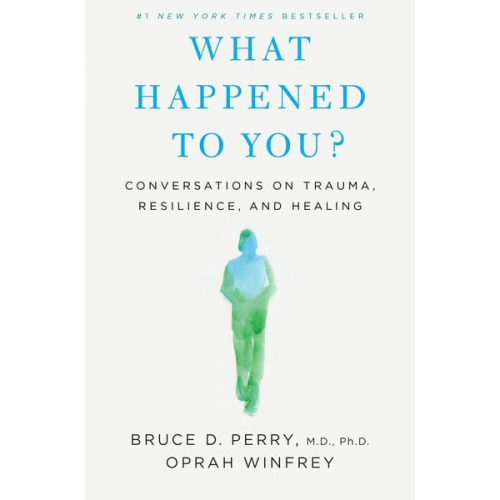 Oprah Winfrey Bruce D. Perry - What Happened to You?