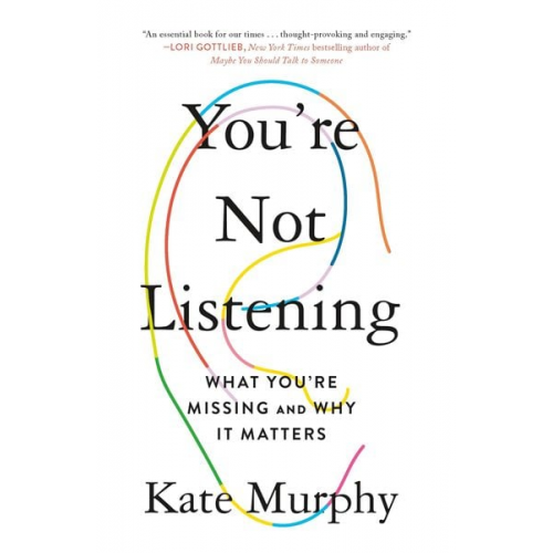 Kate Murphy - You're Not Listening