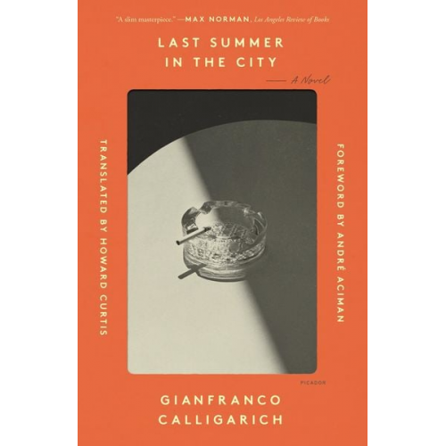 Gianfranco Calligarich - Last Summer in the City