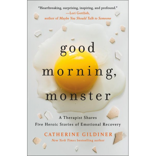 Catherine Gildiner - Good Morning, Monster