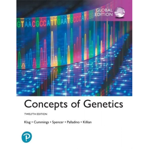 Charlotte Spencer Darrell Killian Michael Cummings Michael Palladino William Klug - Concepts of Genetics, Global Edition