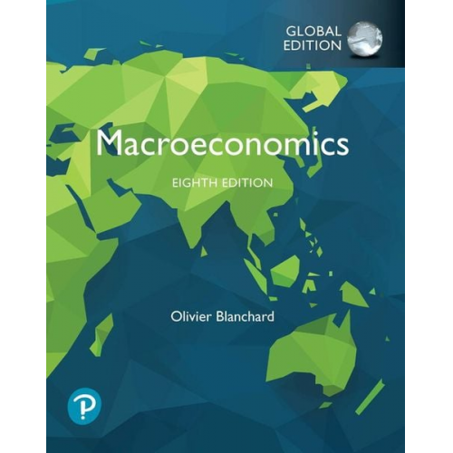 Olivier Blanchard - Macroeconomics, Global Edition