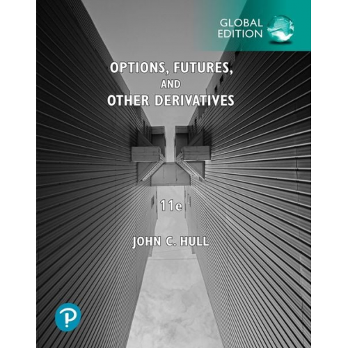 John Hull John C. Hull - Options, Futures, and Other Derivatives, Global Edition