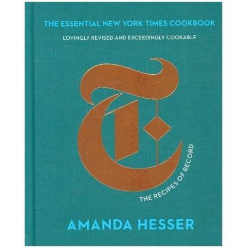 Amanda Hesser - The Essential New York Times Cookbook