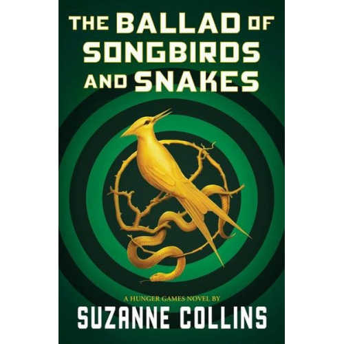 Suzanne Collins - The Ballad of Songbirds and Snakes (a Hunger Games Novel)