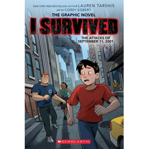 Lauren Tarshis - I Survived the Attacks of September 11, 2001: A Graphic Novel (I Survived Graphic Novel #4)