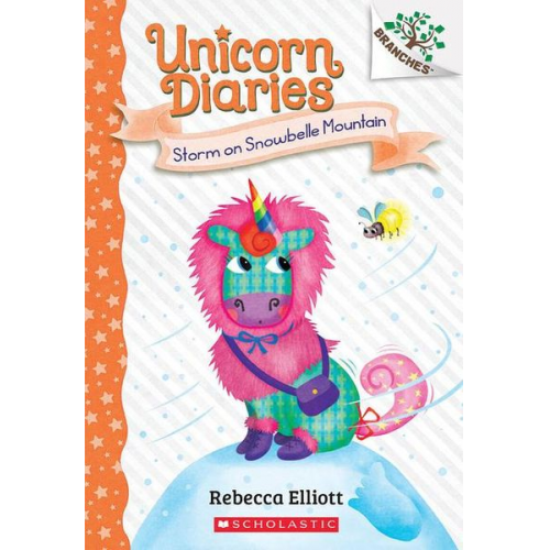 Rebecca Elliott - Storm on Snowbelle Mountain: A Branches Book (Unicorn Diaries #6)