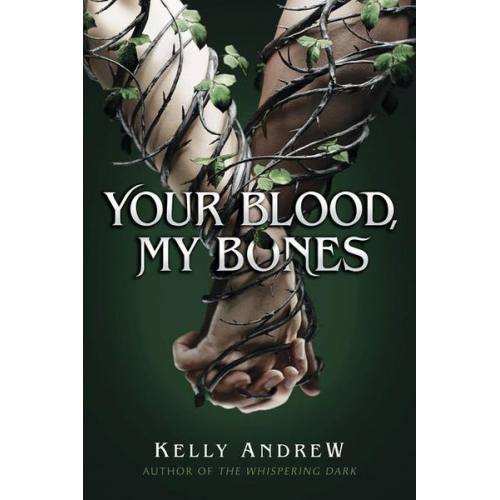 Kelly Andrew - Your Blood, My Bones