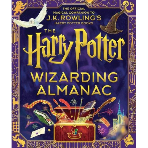 J. K. Rowling - The Harry Potter Wizarding Almanac: The Official Magical Companion to J.K. Rowling's Harry Potter Books