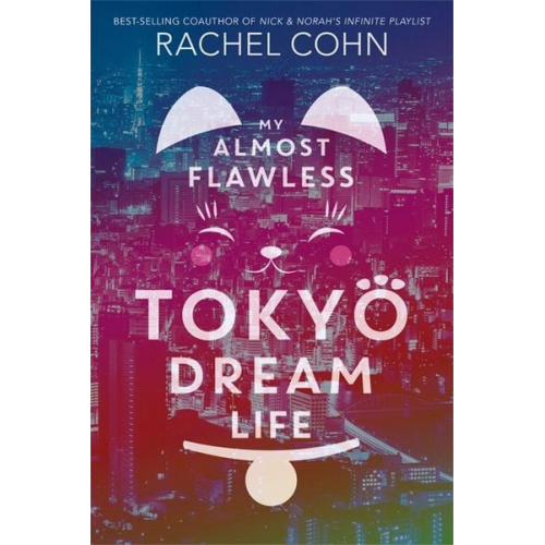 Rachel Cohn - My Almost Flawless Tokyo Dream Life