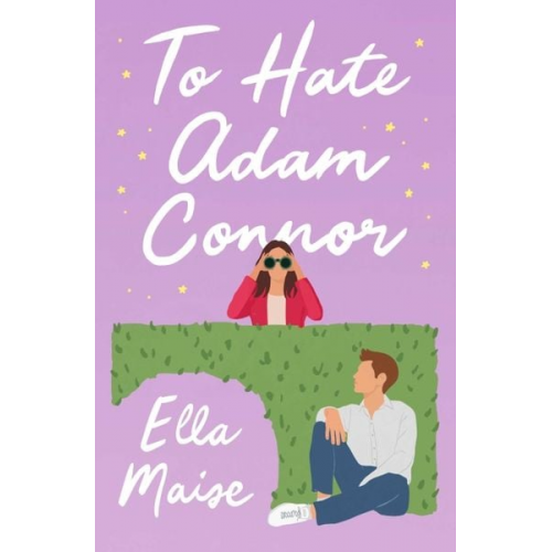 Ella Maise - To Hate Adam Connor