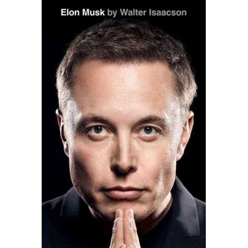 Walter Isaacson - Elon Musk