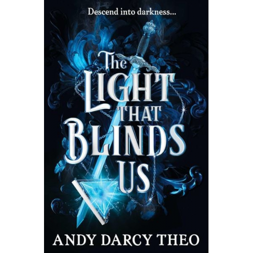 Andy Darcy Theo - The Light That Blinds Us