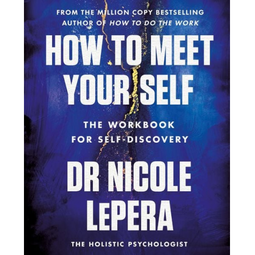 Nicole LePera - How to Meet Your Self