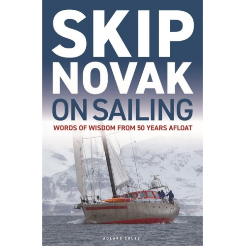 Skip Novak - Skip Novak on Sailing