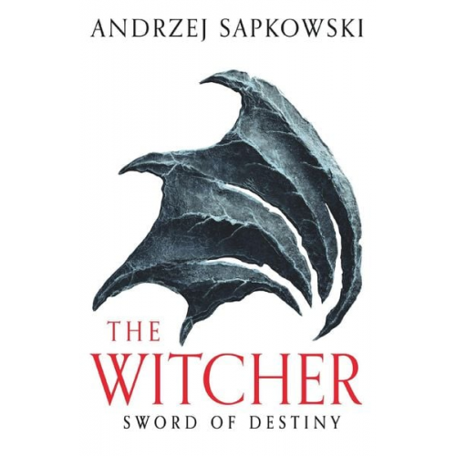 Andrzej Sapkowski - Sword of Destiny